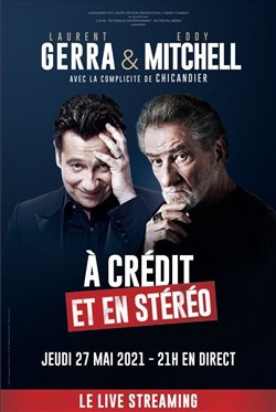 Affiche de Eddy Mitchell et Laurent Gerra : À crédit et en stéréo en live streaming