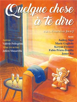 Affiche de Quelque chose à te dire