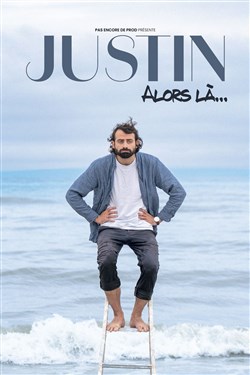 Affiche de Justin Barthélemy dans Alors là...