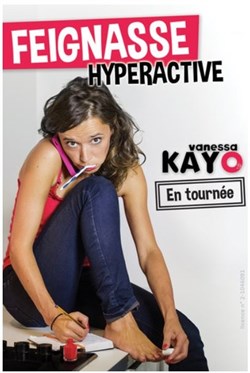 Affiche de Vanessa Kayo dans Feignasse hyperactive