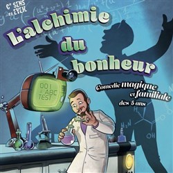 Affiche de L'alchimie du bonheur