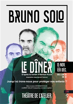 Affiche de Le Dîner | avec Bruno Solo