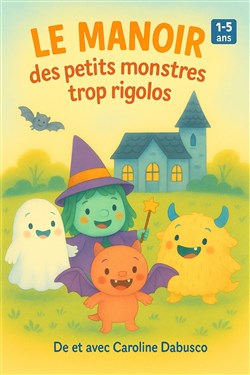 Affiche de Le manoir des petits monstres trop rigolos