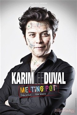 Affiche de Karim Duval dans Melting Pot
