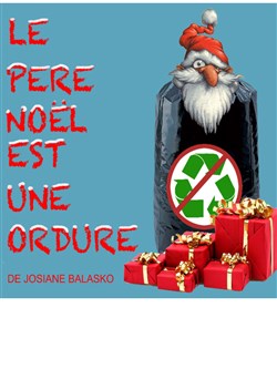 Affiche de Le Père Noël est une ordure | Spécial réveillon du Nouvel An