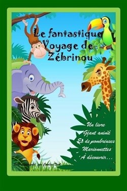 Affiche de Le fantastique voyage de Zebrinou