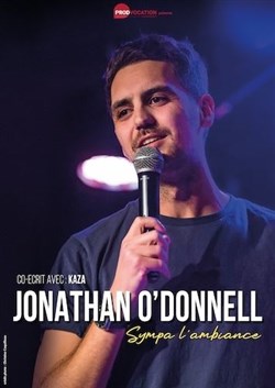 Affiche de Jonathan O'Donnell dans Sympa l'ambiance