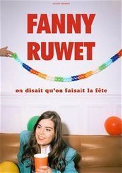 Affiche de Fanny Ruwet dans On disait qu'on faisait la fête