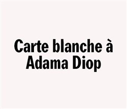 Affiche de Carte blanche à Adama Diop