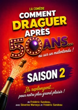 Affiche de Comment draguer après 50 ans - Saison 2