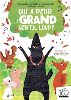 Affiche de Qui a peur du grand gentil loup ?