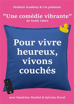 Affiche de Pour vivre heureux, vivons couchés