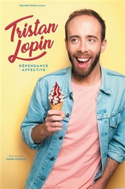 Affiche de Tristan Lopin dans Dépendance affective