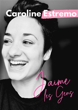 Affiche de Caroline Estremo dans J'aime les Gens