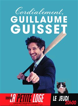Affiche de Guillaume Guisset dans Cordialement