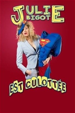 Affiche de Julie Bigot dans Julie Bigot est culottée