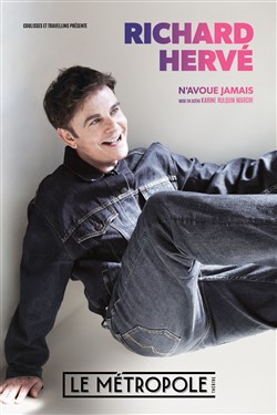 Affiche de Richard Hervé dans N'avoue jamais