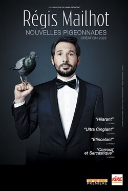 Affiche de Régis Mailhot dans Nouvelles Pigeonnades