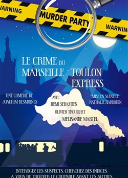 Affiche de Murder party : Le crime du Marseille Toulon express