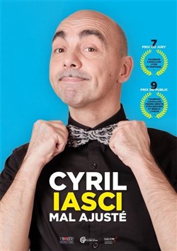 Affiche de Cyril Iasci dans Cyril Iasci est mal ajusté