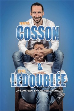Affiche de Cosson et Ledoublée dans Un con peut en cacher un autre