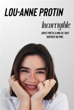 Affiche de Lou-Anne Protin dans Incorrigible