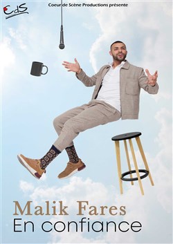Affiche de Malik Fares dans En confiance