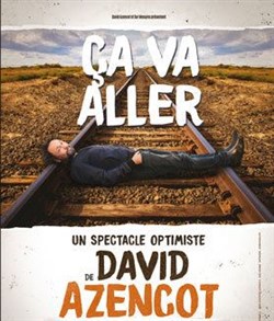 Affiche de David Azencot dans Ça va aller