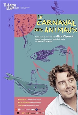 Affiche de Le Carnaval des Animaux | raconté par Alex Vizorek