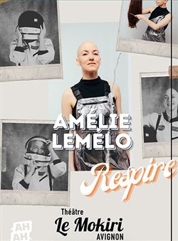 Affiche de Amélie Lemélo dans Respire