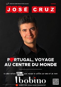 Affiche de José Cruz dans Portugal, Voyage au Centre du Monde