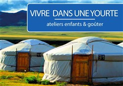 Affiche de Atelier pour enfants : Monter une maquette yourte mongole