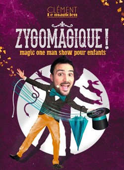 Affiche de Clément le magicien dans Zygomagique !
