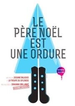 Affiche de Le Père Noël est une ordure