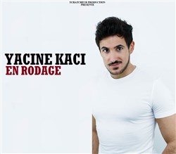 Affiche de Yacine Kaci | En rodage