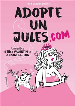 Affiche de Adopte un Jules.com