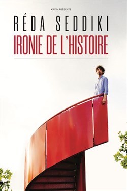 Affiche de Reda Seddiki dans Ironie de l'histoire