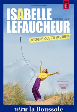 Affiche de Isabelle Lefaucheur dans J'espère que tu vas bien