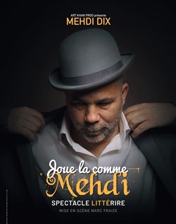 Affiche de Medhi Dix dans Joue-la comme Medhi