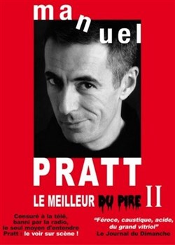 Affiche de Manuel Pratt dans Le meilleur du pire