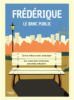 Affiche de Frédérique, Le Banc Public