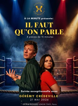 Affiche de Il faut qu'on parle | Soirée exceptionnelle avec Gérémy Crédeville