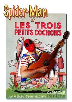 Affiche de Spider man et les trois petis cochons