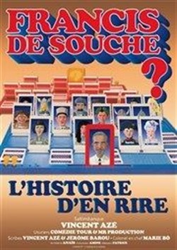 Affiche de Vincent Azé dans Francis de souche ?