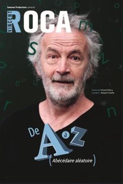 Affiche de Vincent Roca dans De A à Z