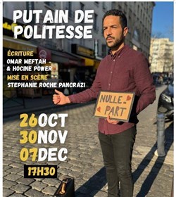 Affiche de Omar Meftah dans Putain de Politesse