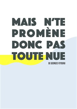 Affiche de Mais n'te promène donc pas toute nue
