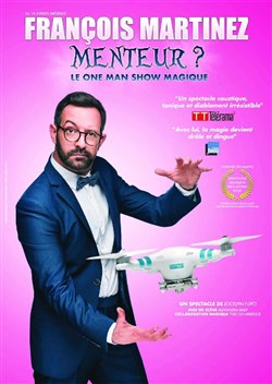 Affiche de François Martinez dans Menteur ?