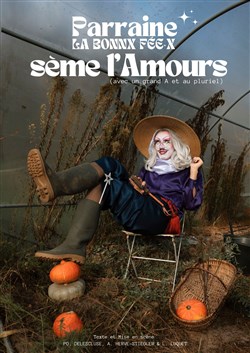 Affiche de Parraine la bonne fée.x sème l'Amours