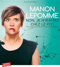 Affiche de Manon Lepomme dans Non ! Je n'irai pas chez le psy